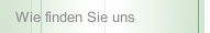 Wie finden Sie uns
